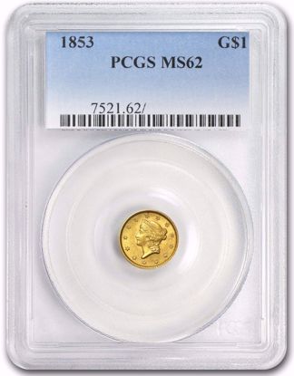Picture of $1 Liberty Head Gold Type 1 (1849-1854) PCGS/NGC MS62 (Random Year)